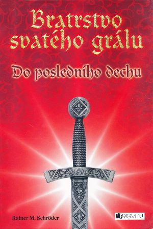 [Bratrstvo svatého grálu 01] • Do posledniho dechu
